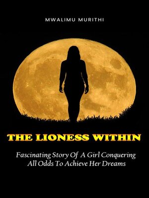 cover image of The Lioness Within